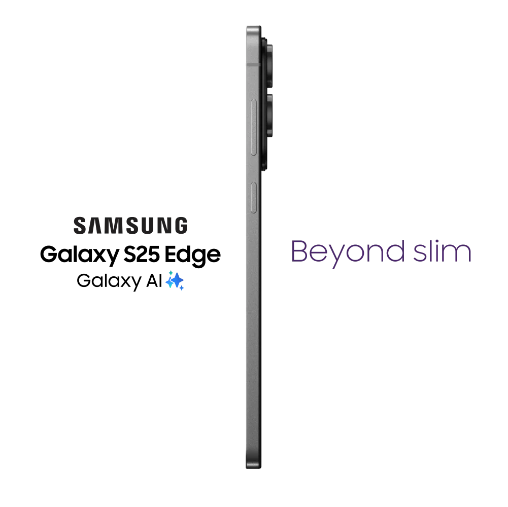 Samsung Galaxy S25 Edge phone shown in profile; text reads “Beyond slim.”